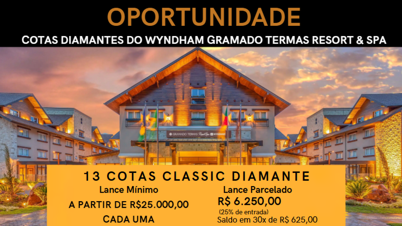 13 COTAS DIAMANTES DO WYNDHAM GRAMADO TERMAS RESORT & SPA